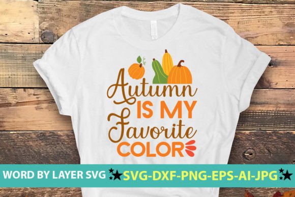 Embrace the Season: Autumn Is My Favorite Color SVG